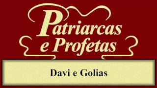 Patriarcas e Profetas  Capítulo 63  Davi e Golias [upl. by Aerdnuahs]