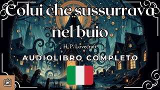 Colui che sussurrava nel buio Audiolibro completo in Italiano [upl. by Eitteb]