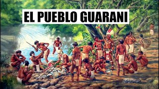 El Pueblo GUARANI Guerreros de Paraguay 🌎 [upl. by Largent]