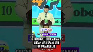 PIDATO PRABOWO TENTANG NEGARA IRAN YANG AKAN UJI COBA SENJATA NUKLIR beritaviral trending [upl. by Ress]