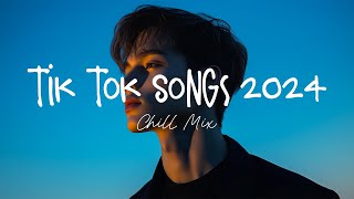 Tiktok viral songs 🍧 Trending tiktok songs  Viral hits 2024 [upl. by Comras]