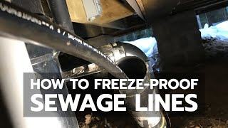 DEMO How to FreezeProof Sewage Lines [upl. by Nocaed]