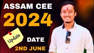 ASSAM CEE 2024 EXAM DATE RELEASED  COMPLETE DETAILS IN 6 MINS  MUST WATCH [upl. by Elorac]