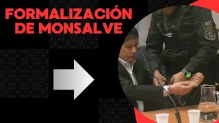 🔴TODOS LOS DETALLES SOBRE LA FORMALIZACION DE MONSALVE ¿JUICIO O ENCERRONA [upl. by Salzhauer179]