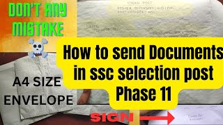 How to send Documents for SSC Selection Post Phase 11 for scrutiny sscselectionpost phase11 ssc [upl. by Aitel]