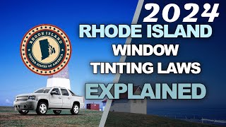 2024 Rhode Island Window Tint Laws Explained  Know the Legal Tint Limit [upl. by Spenser]