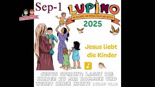 Lupino 2025  13 Jesus liebt die Kinder [upl. by Larcher]