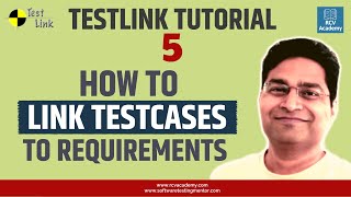 TestLink Tutorial 5  Linking TestCases To TestLink Requirements [upl. by Corwin]