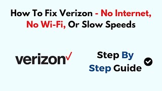 How To Fix Verizon  No Internet No WiFi Or Slow Speeds [upl. by Esiuole]