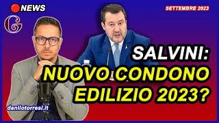 SALVINI Ipotesi CONDONO EDILIZIO 2023 ultime notizie  fare cassa e sanare i piccoli abusi [upl. by Amathist445]