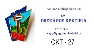 Az ORSZÁGOS KÉKTÚRA  27szakasz Nagynyugodó  Hollóháza [upl. by Lenej]