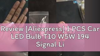 Review Aliexpress 1 PCS Car LED Bulb T10 W5W 194 Signal Light 12V 5630 SMD 7000K White Auto Inter [upl. by Samled176]