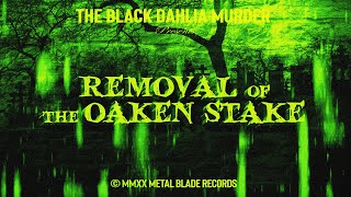 The Black Dahlia Murder  Removal of the Oaken Stake OFFICIAL VIDEO [upl. by Haven]