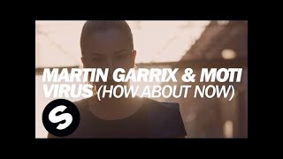 Martin Garrix amp MOTi  Virus How About Now Official Music Video [upl. by Anirpas877]