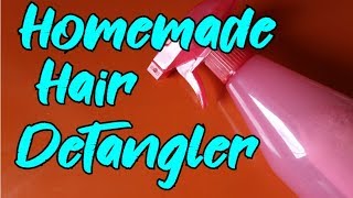 How to Make Your Own Hair Detangler Super Easy [upl. by Bernt153]