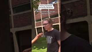 Asking Vanderbilt University Students Which Colleges Rejected You [upl. by Held]