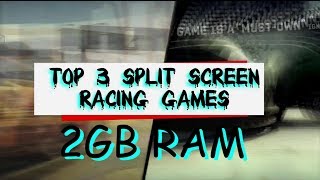 Top 3 Split Screen Racing Games 2GB RAM [upl. by Pooi562]