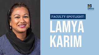 UMassD Faculty Spotlight Lamya Karim PhD [upl. by Ambrogino769]