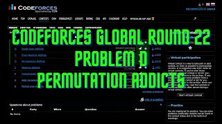 Codeforces Global Round 22 D Permutation Addicts [upl. by Arratoon184]