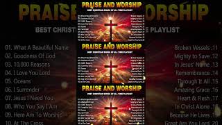 Best Praise And Worship Songs 2024 Lyrics Best Christian Songs Of All Time Playlist [upl. by Samara]