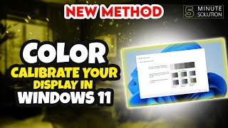 How to color calibrate your display in Windows 11 UPDATE [upl. by Nelyahs]