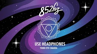 Extremely Powerful  Third Eye Chakra Meditation Music 852hz healing frequency sound [upl. by Kenwee]