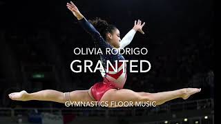 Gymnastics Floor Music  Granted  Olivia Rodrigo [upl. by Syl]