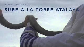 Sube a la torre atalaya [upl. by Eux]