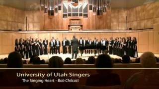 University of Utah Singers  The Singing Heart [upl. by Hiro332]