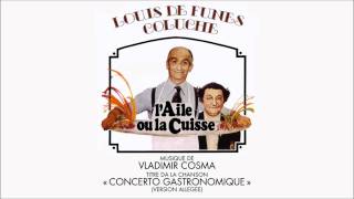 quotLAile ou la Cuissequot OST  Concerto Gastronomique Version Allégée  Vladimir Cosma  HQVersion [upl. by Lipski688]