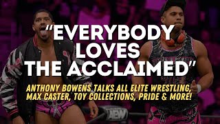 Anthony Bowens of The Acclaimed AEW talks wrestling toy collecting coming out amp more [upl. by Phelps]