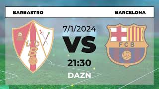 Horario y dónde ver  Barbastro vs Barcelona [upl. by Ravens]