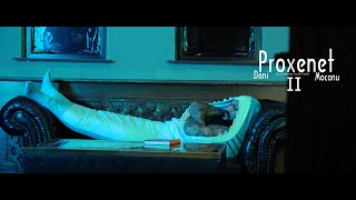 Dani Mocanu 🦈 Proxenet ll Official Video [upl. by Enilarak]