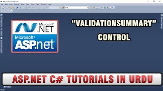 ASP NET C Tutorial In Urdu  quotValidationSummaryquot Control [upl. by Kerred384]