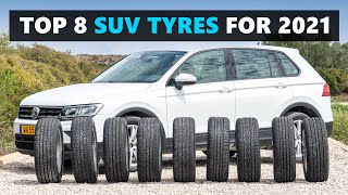 8 of the BEST SUV Tyres For 2021  Tested and Rated [upl. by Gilges]