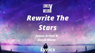 James Arthur amp Anne Marie  Rewrite The Stars SlowedReverb Lyrics [upl. by Sidwohl960]