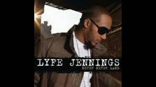 Lyfe Jennings  Never Ever Land [upl. by Siegel]