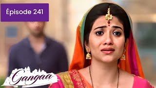 GANGAA  Ep 241  Une jeunesse sacrifiée  Gangaa refuse de partir avec Sagar amoureuse de Shiv [upl. by Aihsetan]