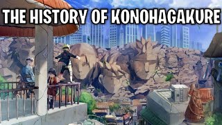 The History Of Konohagakure The Village Hidden In The Leaves Naruto [upl. by Akinet465]