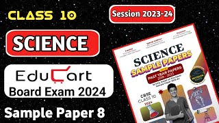 Class 10 Educart Science Sample Paper –8 Solution 2024  Educart Science Sample paper 202324  CBSE [upl. by Attennek]