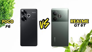 Poco f6 vs Realme GT 6t Comparison ⚡ Which is best 💥 [upl. by Sparky122]