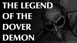 The Legend of the Dover Demon [upl. by Iliam]