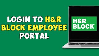 How To Login To HampR Block Employee Portal [upl. by Meldoh141]