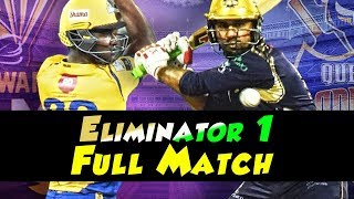 Full Match  Peshawar Zalmi Vs Quetta Gladiators  Eliminator 1  20 March  HBL PSL 2018 [upl. by Naleag]