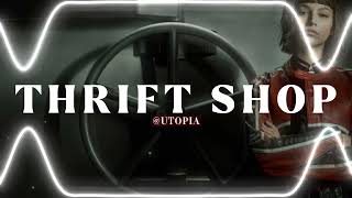 THRIFT SHOP  MACKLEMORE WANZ amp RYAN LEWIS  EDIT AUDIO [upl. by Einreb]