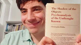 PCR The Shadow of the object Psychoanalysis of Unthought Known by Christopher Bollas [upl. by Guerin]