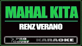 Mahal kita  Renz Verano KARAOKE [upl. by Aluk]