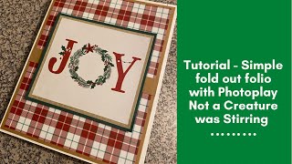 Tutorial  Simple quad fold folio with Photoplay Not a Creature was Stirring [upl. by Adikam]