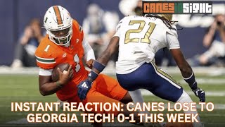 Instant Reaction Canes LOSE to Georgia Tech [upl. by Oidgime]