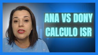 ANA VS DONY CALCULO ISR [upl. by Johnnie]